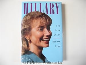 Seller image for Hillary - Her True Story. for sale by KULTur-Antiquariat