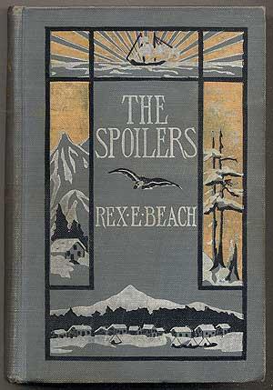 Seller image for The Spoilers for sale by Between the Covers-Rare Books, Inc. ABAA