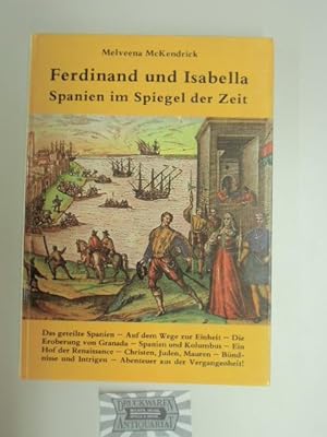 Imagen del vendedor de Ferdinand und Isabella - Spanien im Spiegel der Zeit. a la venta por Druckwaren Antiquariat