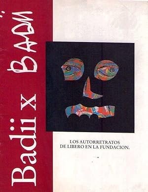 Seller image for BADII X BADII. Los autorretratos de Lbero en la Fundacin for sale by Buenos Aires Libros