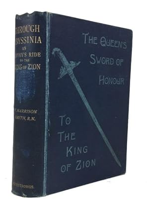 Through Abyssinia; an Envoy's Ride to the King of Zion