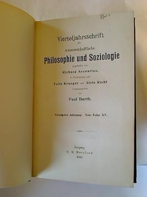 Vierteljahresschrift für wissenschaftliche Philosophie und Soziologie. - 40. Jg./ Neue Folge XV.