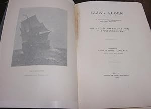 Immagine del venditore per ELIAB ALDEN: OF MIDDLEBOROUGH, MASSACHUSETTS, AND CAIRO, NEW YORK. HIS ALDEN ANCESTORS AND HIS DESCENDANTS. venduto da Parnassus Book Service, Inc