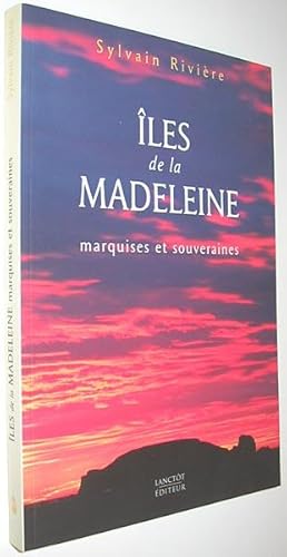 Bild des Verkufers fr les de la Madeleine: Marquises et Souveraines zum Verkauf von Alex Simpson