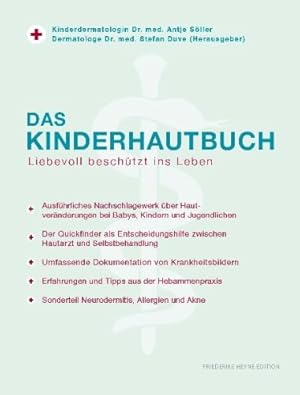 Seller image for Das KINDERHAUTBUCH: Erstes Nachschlagewerk ber Hautvernderungen bei Babies, Kindern und Jugendlichen. Der Quickfinder weist den Weg zwischen . Weg zwischen Hautarzt und Selbstbehandlung for sale by Martin Preu / Akademische Buchhandlung Woetzel