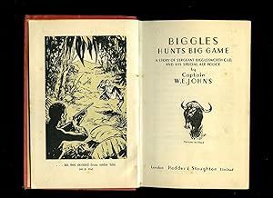 Seller image for Biggles Hunts Big Game for sale by Little Stour Books PBFA Member