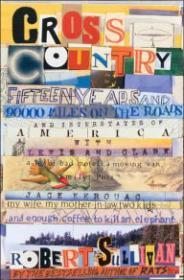 Seller image for Cross Country: Fifteen Years and 90,000 Miles on the Roads and Interstates of America with Lewis and Clark for sale by Monroe Street Books