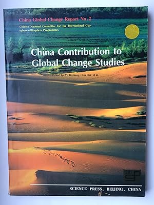 China: China's Contribution to Global Change Studies. China Global change report No.2, (Chinas) C...