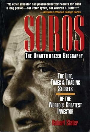 Soros : The Unauthorized Biography