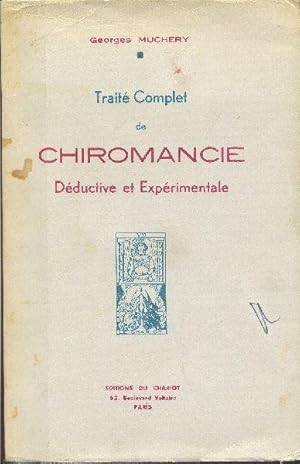 Traité complet de chiromancie déductive et expérimentale.