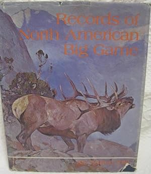 Seller image for Records of North American Big Game Boone Crockett Club for sale by Hill Country Books