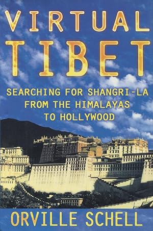 Immagine del venditore per Virtual Tibet: Searching for Shangri-LA from the Himalayas to Hollywood venduto da Kenneth A. Himber