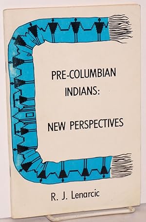 Pre-Columbian Indians: A New Perspective