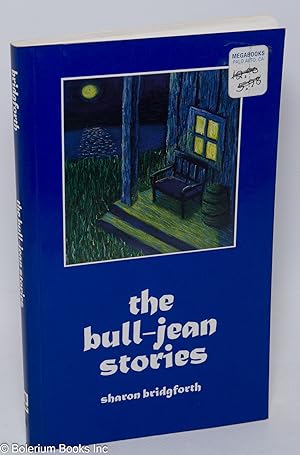 Imagen del vendedor de The Bull-jean Stories a la venta por Bolerium Books Inc.