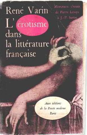 Imagen del vendedor de L'erotisme dans la litterature francaise a la venta por librairie philippe arnaiz