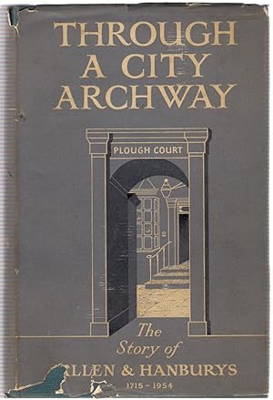 Through a City Archway : The Story of Allen & Hanburys