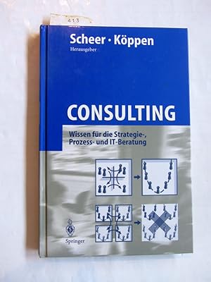 Bild des Verkufers fr Cunsulting. Wissen fr die Strategie-, Prozess- und IT-Beratung. zum Verkauf von Versandantiquariat Dr. Wolfgang Ru