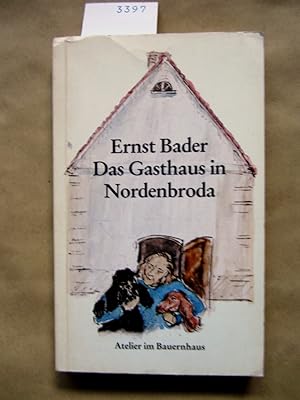 Immagine del venditore per Das Gasthaus in Nordenbroda. Ein Roman. venduto da Versandantiquariat Dr. Wolfgang Ru