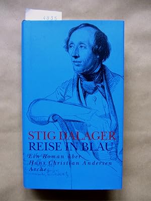 Reise in blau. Ein Roman über Hans Christian Andersen. Aus dem Dänischen von Heinz Kulas.