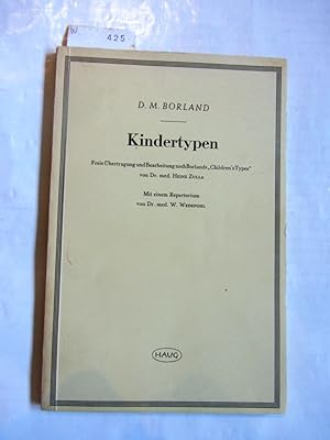 Imagen del vendedor de Kindertypen. Freie bertragung und Bearbeitung nach Borlands "Children`s Types" von Heinz Zulla. Mit einem Repertorium von W. Wedepohl. a la venta por Versandantiquariat Dr. Wolfgang Ru