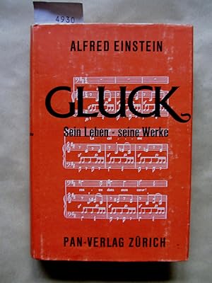 Gluck. Sein Leben - seine Werke.