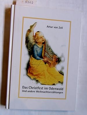 Seller image for Das Christfest im Odenwald und andere Weihnachtserzhlungen. for sale by Versandantiquariat Dr. Wolfgang Ru