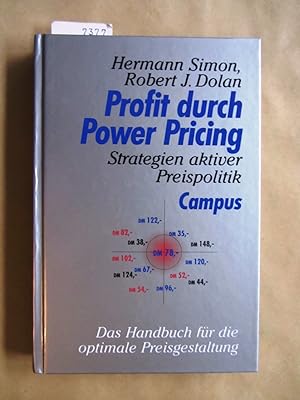 Bild des Verkufers fr Profit durch Power Pricing. Strategien aktiver Preispolitik. (Einbanduntertitel: Das Handbuch fr die optimale Preisgestaltung) Aus dem Englischen bertragen. zum Verkauf von Versandantiquariat Dr. Wolfgang Ru