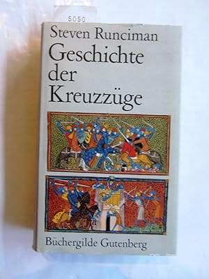 Bild des Verkufers fr Geschichte der Kreuzzge. Aus dem Englischen von Peter de Mendelssohn. zum Verkauf von Versandantiquariat Dr. Wolfgang Ru