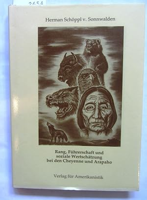 Rang, Führerschaft und soziale Wertschätzung bei den Cheyenne und Arapaho.