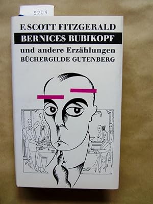 Bernices Bubikopf und andere Erzählungen. Hrsg. und mit Nachwort versehen von Elisabeth Schnack.