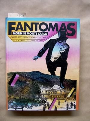Seller image for Fantomas: Mord in Monte Carlo. for sale by Versandantiquariat Dr. Wolfgang Ru