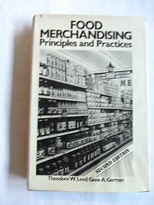 Image du vendeur pour Food Merchandising. Principles and Practices. mis en vente par Versandantiquariat Dr. Wolfgang Ru