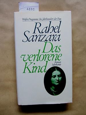 Das verlorene Kind. Roman. Nachwort von Peter Engel. ("Weißes Programm: Im Jahrhundert der Frau")