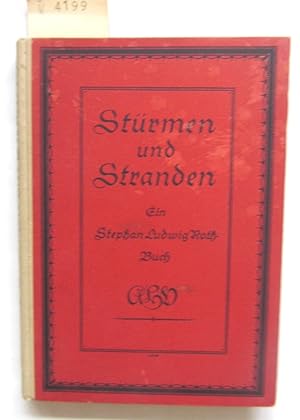 Stürmen und Stranden. Ein Stephan Ludwig Roth-Buch, zusammengestellt und eingeleitet von Otto Fol...