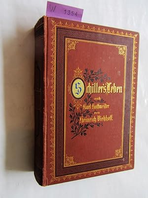 Bild des Verkufers fr Schiller`s Leben, Geistesentwickelung und Werke, auf der Grundlage der Karl Hoffmeister`schen Schriften neu bearbeitet. zum Verkauf von Versandantiquariat Dr. Wolfgang Ru