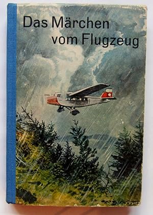 Das Märchen vom Flugzeug und anderes.