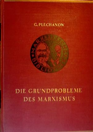 Bild des Verkufers fr Die Grundprobleme des Marxismus. Hrsg. von D. Rjazanov. Aus dem Russischen von Karl Schmckle. ("Marxistische Bibliothek", 21) zum Verkauf von Versandantiquariat Dr. Wolfgang Ru