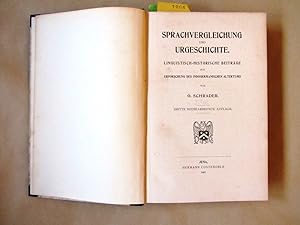 Bild des Verkufers fr Sprachvergleichung und Urgeschichte. Linguistisch-historische Beitrge zur Erforschung des indogermanischen Altertums. 2 Teile in 4 Abschnitten (in 1 Band). I. Zur Geschichte der linguistischen Palontologie. II. Zur Methode und Kritik der linguistisch-historischen Forschung. III. Das Auftraten der Metalle, besonders bei den indogermanischen Vlkern. IV. Die Urzeit. zum Verkauf von Versandantiquariat Dr. Wolfgang Ru