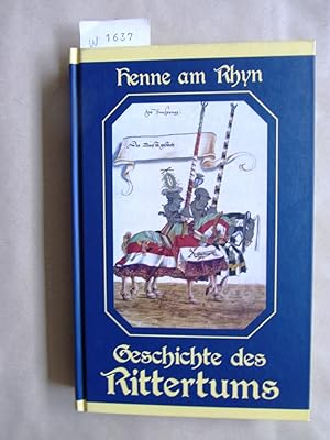 Bild des Verkufers fr Geschichte des Rittertums. REPRINT der Originalausgabe von 1893 nach dem Exemplar des Verlagsarchivs. zum Verkauf von Versandantiquariat Dr. Wolfgang Ru