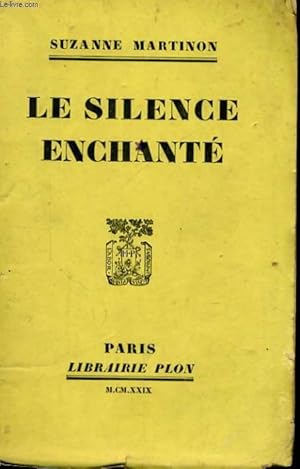 Immagine del venditore per LE SILENCE ENCHANTE venduto da Le-Livre