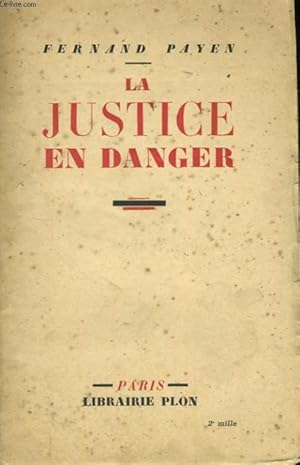 Seller image for LA JUSTICE EN DANGER for sale by Le-Livre