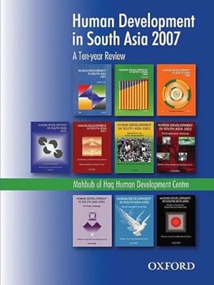 Imagen del vendedor de Human Development in South Asia 2007: A Ten-year Review a la venta por Bellwetherbooks