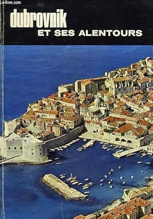 Bild des Verkufers fr DUBROVNIK ET SES ALENTOURS zum Verkauf von Le-Livre