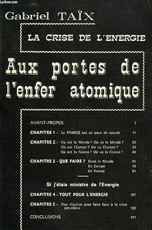 Seller image for LA CRISE DE L'ENERGIE, AUX PORTES DE L'ENFER ATOMIQUE for sale by Le-Livre