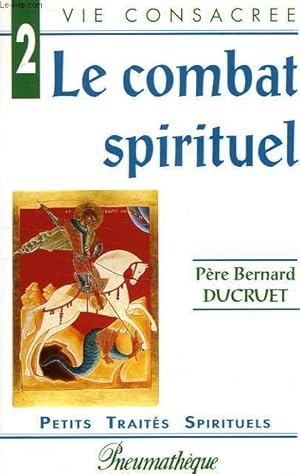 Bild des Verkufers fr LE COMBAT SPIRITUEL SELON SAINT BENOIT zum Verkauf von Le-Livre