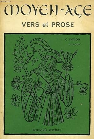 Bild des Verkufers fr MOYEN-AGE, VERS ET PROSE, 3e zum Verkauf von Le-Livre