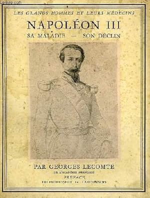 Bild des Verkufers fr NAPOLEON III, SA MALADIE, SON DECLIN zum Verkauf von Le-Livre