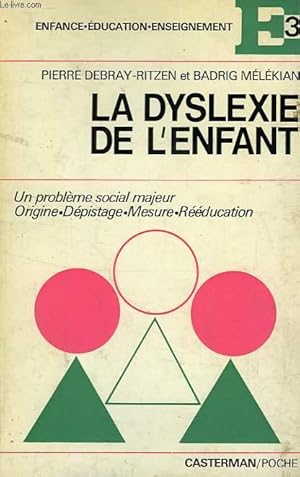 Seller image for LA DYSLEXIE DE L'ENFANT for sale by Le-Livre