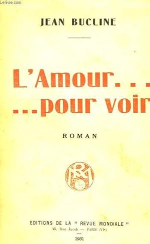 Seller image for L'AMOUR. POUR VOIR for sale by Le-Livre