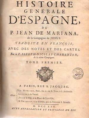 Image du vendeur pour Histoire Generale d'Espagne -Dissertation Historique sur les Monnoyes Antiques D'Espagne Traduite en franois avec des notes et des cartes par le P. Joseph-Nicolas Charenton. mis en vente par Librera Astarloa